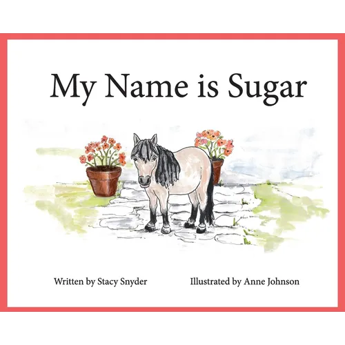 My Name is Sugar - Hardcover