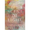 The Scent of Light - Paperback