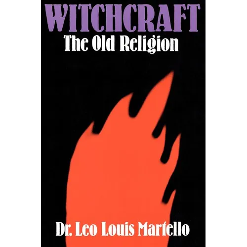 Witchcraft: The Old Religion - Paperback