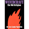 Witchcraft: The Old Religion - Paperback