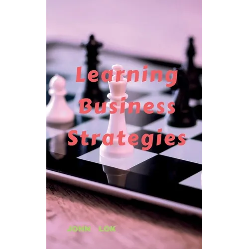 Learning Business Strategies - Paperback