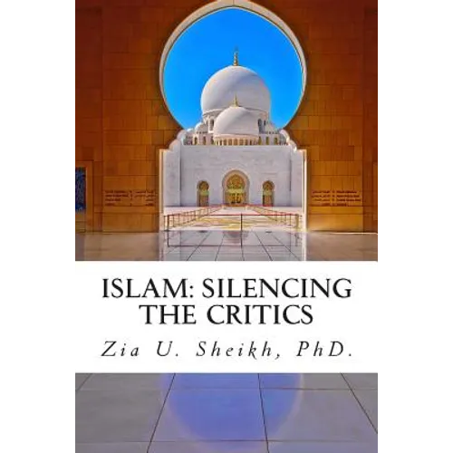 Islam: Silencing the Critics (Second Edition): Second Edition - Paperback