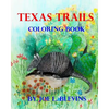 Texas Trails Coloring Book: The Coloring Book of Texas - Paperback