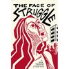 The Face of Struggle: An Allegory Without Words - Paperback