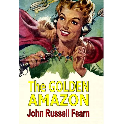 The Golden Amazon - Hardcover