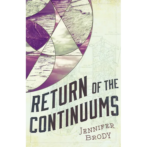 Return of the Continuums: The Continuum Trilogy, Book 2 - Paperback