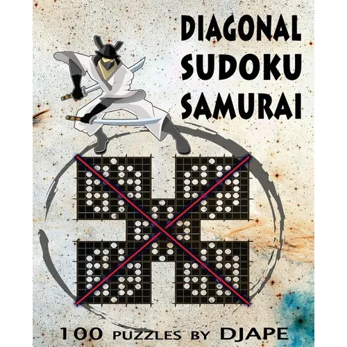 Diagonal Sudoku Samurai X: 100 puzzles - Paperback