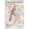 The Birds of North Central Texas - Paperback