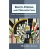 Rights, Persons, and Organizations: A Legal Theory for Bureaucratic Society (Second Edition) - Hardcover