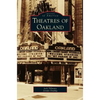 Theatres of Oakland - Hardcover