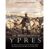 The Second Battle of Ypres: The History of the Notorious World War I Battle that Witnessed the First Mass Use of Poison Gas - Paperback