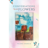 Conversations with Flowers - Paperback