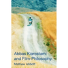 Abbas Kiarostami and Film-Philosophy - Paperback