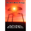 The H.G. Wells Trilogy: The Time Machine The, War of the Worlds, and the Island of Dr. Moreau - Paperback