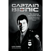 Captain Bionic: The Amazing Luis Cumba Story of First Responders: America's Everyday Heroes - Paperback
