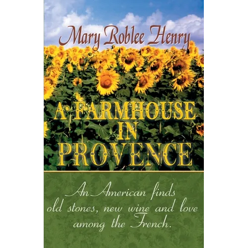 A Farmhouse in Provence - Paperback