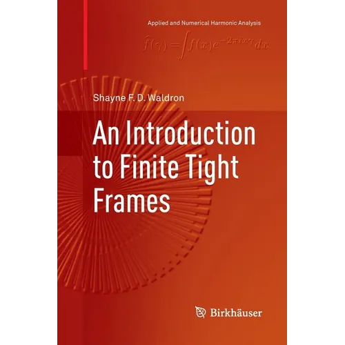 An Introduction to Finite Tight Frames - Paperback