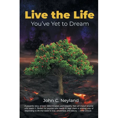 Live the Life You've Yet to Dream - Paperback