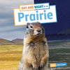 Day and Night on the Prairie - Paperback