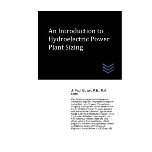 An Introduction to Hydroelectric Power Plant Sizing - Paperback