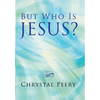 But Who Is Jesus? - Hardcover