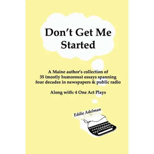 Don't Get Me Started - Paperback