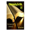 Understanding the Bible 101: The Complete Bible Commentary - Paperback
