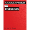 Advanced Python for Biologists - Paperback