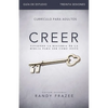 El Creer - Gu��a de estudio: Viviendo la historia de la Biblia para ser como Jes��s - Paperback