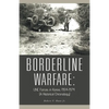 Borderline Warfare: Unc Forces in Korea, 1954-1974 (A Historical Chronology) - Paperback