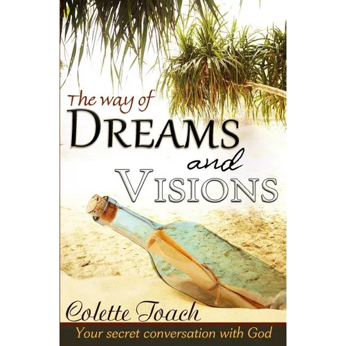 The Way of Dreams and Visions: Your Secret Conversation With God - Paperback