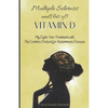 Multiple Sclerosis and (lots of) Vitamin D: My Eight-Year Treatment with The Coimbra Protocol for Autoimmune Diseases - Paperback