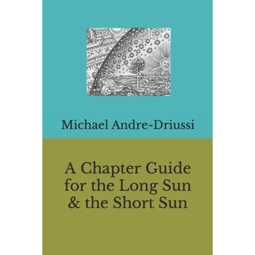 A Chapter Guide for the Long Sun & the Short Sun - Paperback