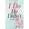I Do He Didn't - Paperback