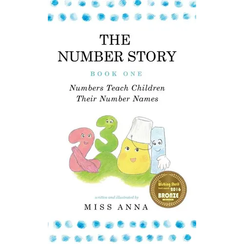 The Number Story 1 / The Number Story 2: Numbers Teach Children Their Number Names / Numbers Count with Children - Hardcover