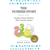 The Number Story 1 / The Number Story 2: Numbers Teach Children Their Number Names / Numbers Count with Children - Hardcover
