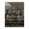 The Sepoy Rebellion of 1857: The History and Legacy of the Indian Rebellion against the British East India Company - Paperback