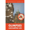 Glimpses of an Uncharted Life: The Empire Collapsed, but the Evil Remained - Hardcover