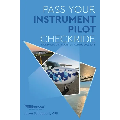 Pass Your Instrument Pilot Checkride - Paperback