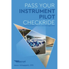 Pass Your Instrument Pilot Checkride - Paperback