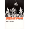 Hooded Americanism: The History of the Ku Klux Klan - Paperback