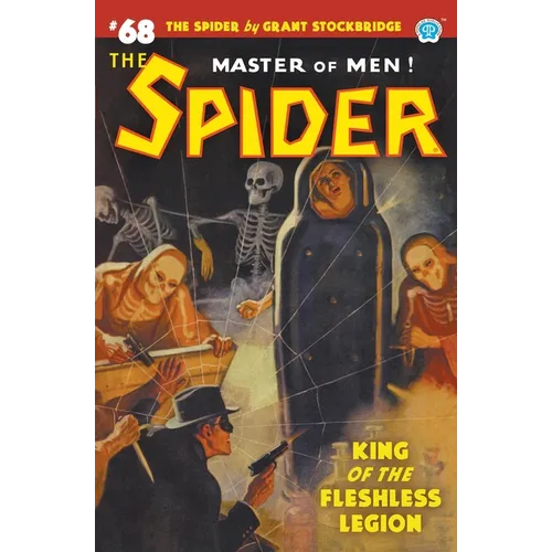 The Spider #68: King of the Fleshless Legion - Paperback