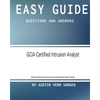 Easy Guide: GCIA Certified Intrusion Analyst: Questions and Answers - Paperback