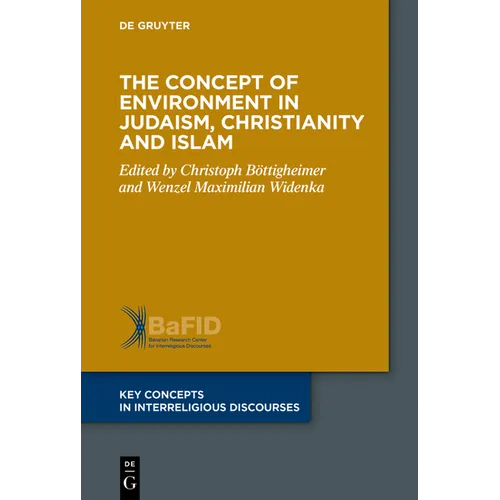 The Concept of Environment in Judaism, Christianity and Islam - Paperback