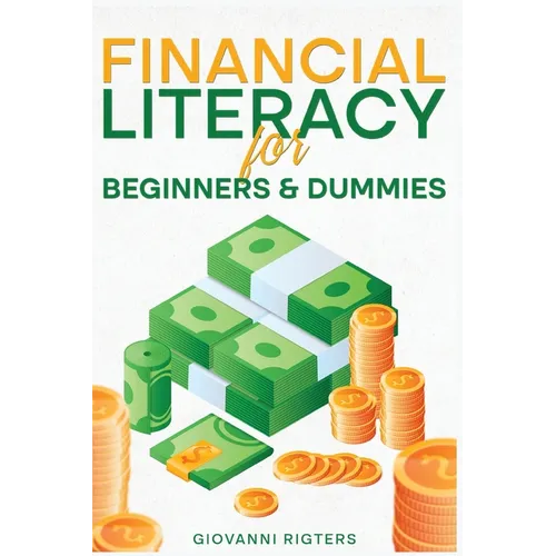 Financial Literacy for Beginners & Dummies - Paperback