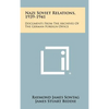 Nazi Soviet Relations, 1939-1941: Documents From The Archives Of The German Foreign Office - Hardcover