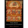 The Mass Explained to Children - Paperback