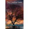 The Creative Exiles an anthology of poems: Let the Words Speak - Paperback