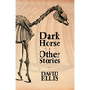 Dark Horse & Other Stories - Paperback