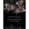 Adult Coloring Book: Stress Relieving Designs for Grown Ups - 50+ Adult Coloring Pages for Meditation, Mindfulness, Relaxation, and Peace - - Paperback